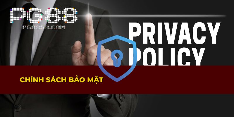 Chính sách bảo mật thông tin người dùng