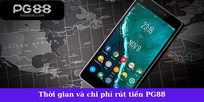 Thời gian và chi phí rút tiền PG88